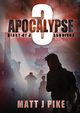 Apocalypse, Pike Matt J