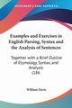 Examples and Exercises in English Parsing, Syntax and the Analysis of Sentences, Davis William