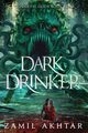 Dark Drinker, Akhtar Zamil