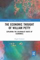 The Economic Thought of William Petty, Goodacre Hugh
