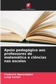 Apoio pedaggico aos professores de matemtica e ci?ncias nas escolas, Ngmenkpieo Frederick