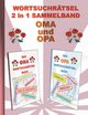 WORTSUCHRTSEL 2 in 1 SAMMELBAND OMA und OPA, Gagg Brian