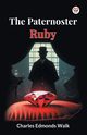 The Paternoster Ruby, Walk Charles Edmonds