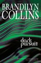 Dark Pursuit, Collins Brandilyn