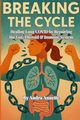 Breaking the Cycle, Annette Andra