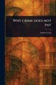Why Crime Does Not Pay, Lyons Sophie