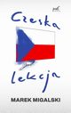 Czeska lekcja, Migalski Marek