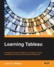Learning Tableau, Milligan Joshua