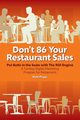 Don't 86 Your Restaurant Sales, Plapp Matt