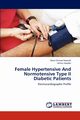 Female Hypertensive and Normotensive Type II Diabetic Patients, Nworah Doris Chinwe