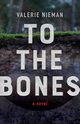 To the Bones, Nieman Valerie