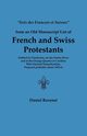 Lists Des Francois Et Suisses from an Old Manuscript List of French and Swiss Protestants Settled in Charleston, on the Santee River and at the Orange, Ravenel Daniel