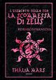 La Scommessa di Zeus - L'Esercito degli Dei #I Giochi del Drago, Mars Thalia