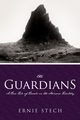 The Guardians, Stech Ernie