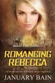 Romancing Rebecca, Bain January