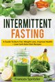 Intermittent Fasting, Spritzler Frances