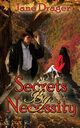 Secrets By Necessity, Drager Jane