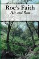 Roe's Faith, Caudle Carol L.