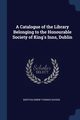 A Catalogue of the Library Belonging to the Honourable Society of King's Inns, Dublin, Duhigg Bartholomew Thomas