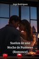 Sue?os de una Noche de Pasiones (Romance), Rodriguez Jago