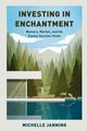 Investing in Enchantment, Janning Michelle