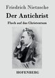 Der Antichrist, Nietzsche Friedrich