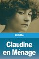 Claudine en Mnage, Colette