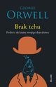 Brak tchu, Orwell George