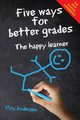 Five Ways for Better Grades, Andersen Roy