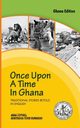 Once Upon a Time in Ghana. Traditional Ewe Stories Retold in English, Cottrell Anna