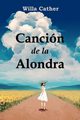 Cancin de la Alondra, Cather Willa