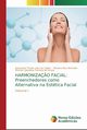 HARMONIZA?O FACIAL, Leite de Caldas Aparecida Tharlla