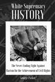 WHITE SUPREMACY HISTORY, Parker George