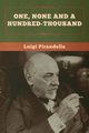 One, None and a Hundred-thousand, Pirandello Luigi