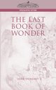 The Last Book of Wonder, Dunsany Edward John Moreton