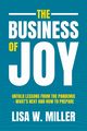 The Business of Joy, Miller Lisa W.