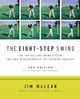 The Eight-Step Swing, 3rd Edition (Revised, Updated), McLean Jim