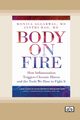 Body on Fire, Aggarwal Monica