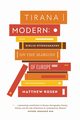 Tirana Modern, Rosen Matthew
