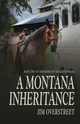 A Montana Inheritance, Overstreet Jim