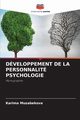 DVELOPPEMENT DE LA PERSONNALIT PSYCHOLOGIE, Musabekova Karima