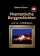 Phantastische Burggeschichten, Grimm Sabine