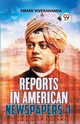 Reports In American Newspapers -I, Vivekananda Swami