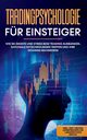 Tradingpsychologie fr Einsteiger, Bley Oliver
