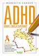 ADHD - odkryj swoj supermoc, Carder Meredith