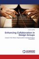 Enhancing Collaboration in Design Groups, Lacerda Lucas