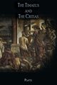 The Timaeus and The Critias, Plato