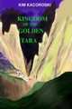 Kingdom of the Golden Tara, Kacoroski Kim
