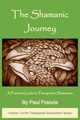 The Shamanic Journey, Francis Paul
