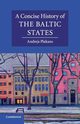 A Concise History of the Baltic States, Plakans Andrejs